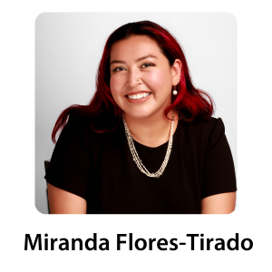 2024 JHP Fellow - Miranda Flores-Tirado