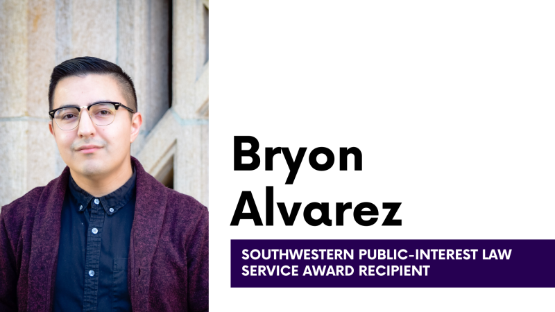 Bryon Alvarez Southwestern Public-Interest Law Service Award Recipient