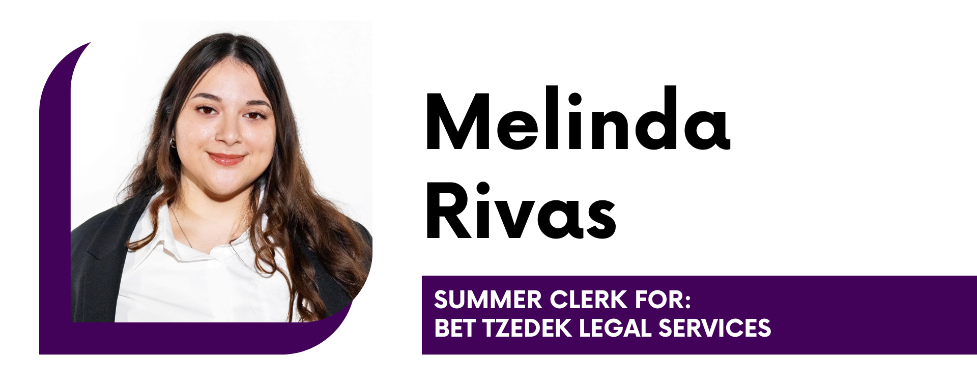 Melinda Rivas Summer Clerk for Bet Tzedek Legal Services