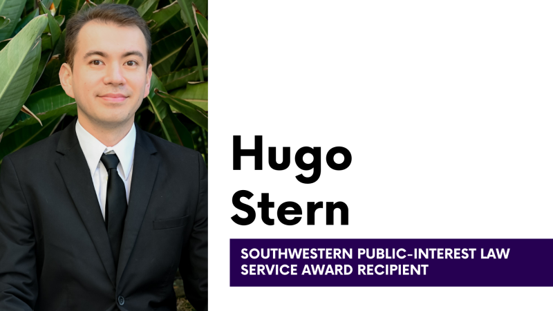 Hugo Stern Southwestern Public-Interest Law Service Award Recipient