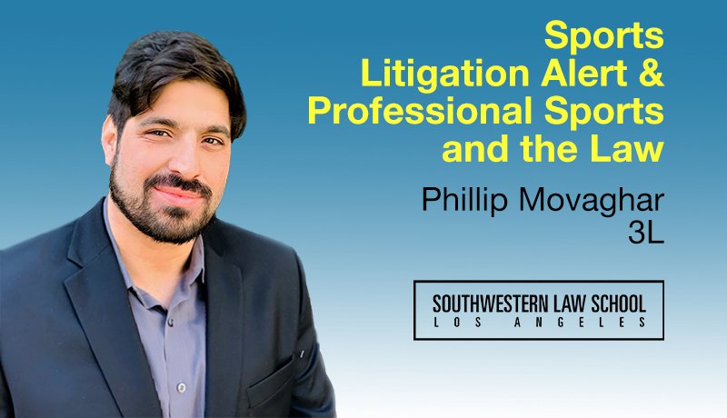 Image - Phillip Movaghar Writes for Sports Litigation Alert