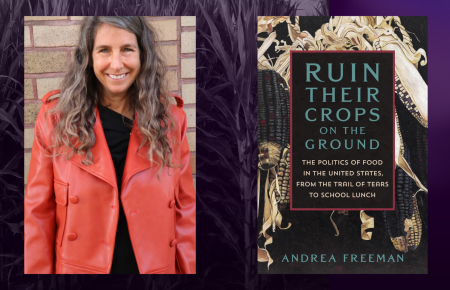 Andrea Freeman headshot with book cover - Ruin Their Crops on the Ground 